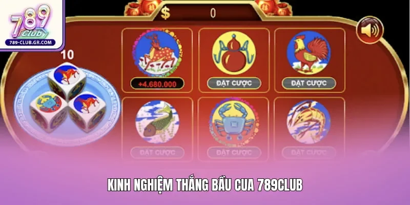 Kinh nghiệm thắng bầu cua 789club