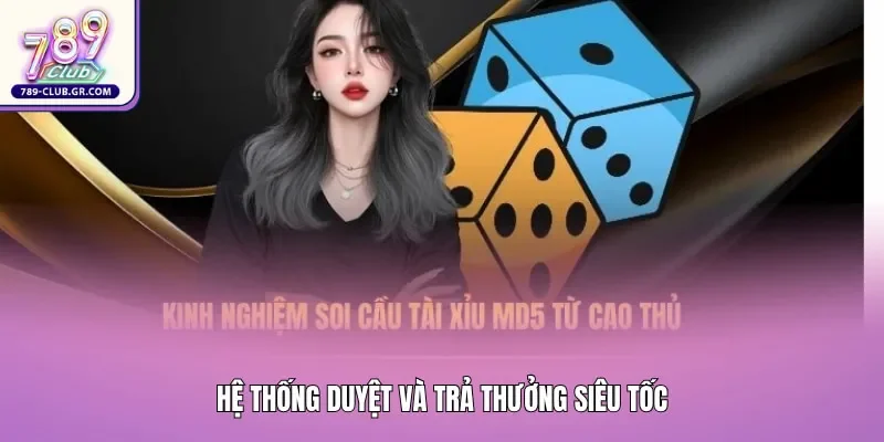 Hệ thống duyệt và trả thưởng siêu tốc ngay sau khi người chơi đối chiếu mã MD5 thành công