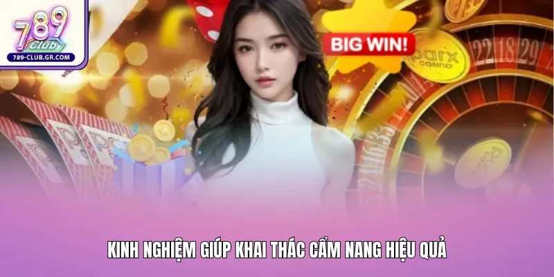 Kinh nghiệm giúp khai thác cẩm nang hiệu quả