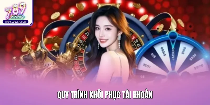 Quy trình khôi phục tài khoản